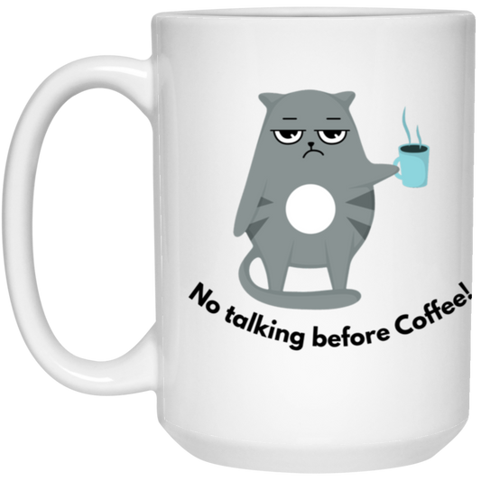 No talking before coffee grumpy cat 15oz White Mug