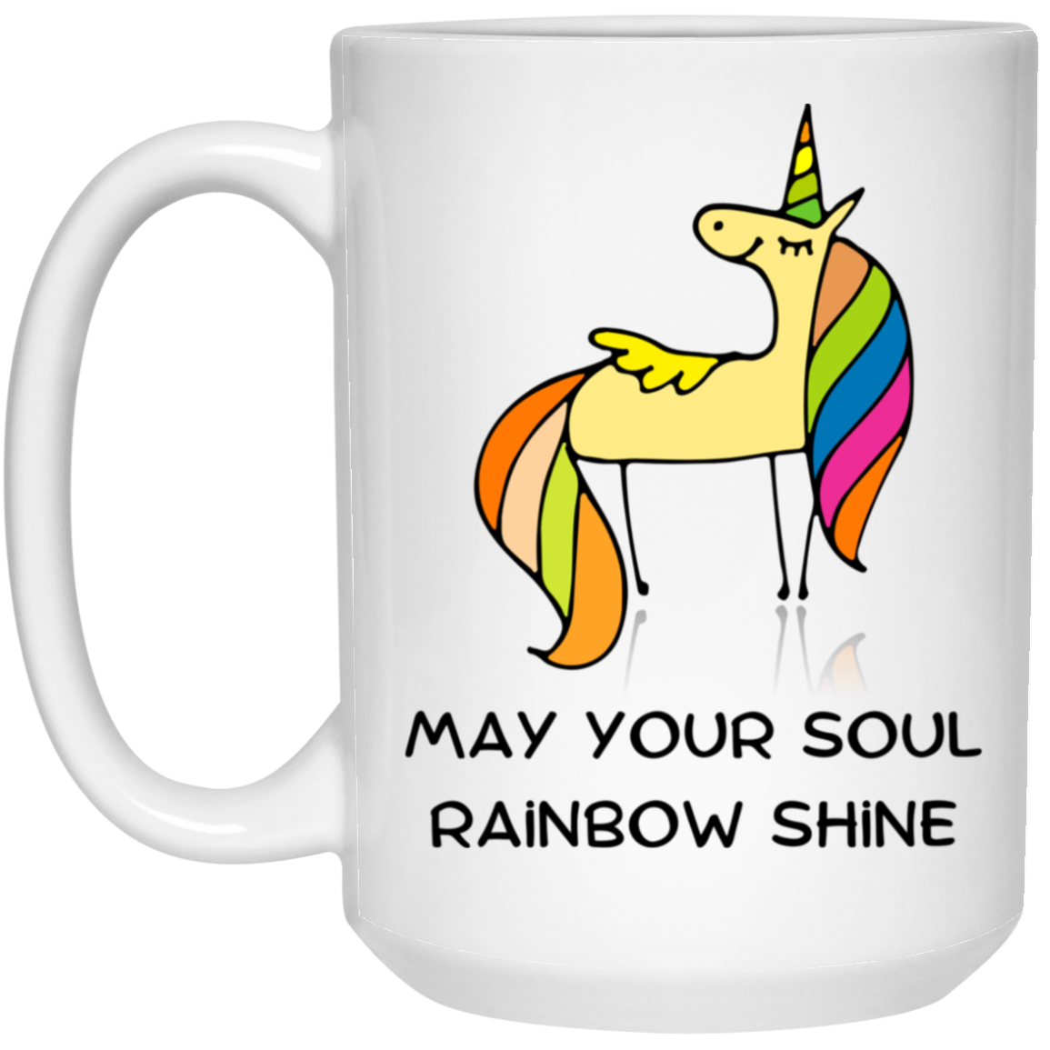 May your soul 15oz White Mug